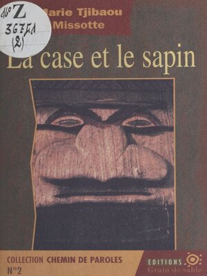 cover image of La Case et le Sapin